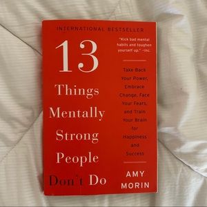 13 Things Mentally Strong People Don’t Do
